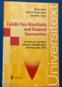 Calabi-Yau Manifolds and Related Geometries. Lectures At A Summer School In Nordfjordeid, Norway, June 2001.