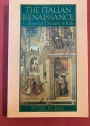 The Italian Renaissance. Culture and Society in Italy.