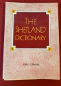 The Shetland Dictionary.