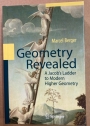 Geometry Revealed. A Jacob's Ladder to Modern Higher Geometry.