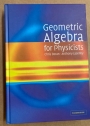 Geometric Algebra for Physicists.