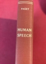 Human Speech. Some Observations, Experiments, and Conclusions as to the Nature, Origin, Purpose and Possible Improvement of Human Speech.