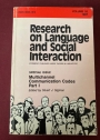 Research on Language and Social Interaction. Special Issue. Multichannel Communication Codes, Parts 1 - 2.
