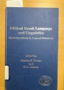 Biblical Greek Language and Linguistics: Open Questions in Current Research.