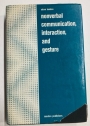 Nonverbal Communication, Interaction, and Gesture. Selections from Semiotica.