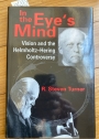 In the Eye's Mind: Vision and the Helmholtz-Hering Controversy.