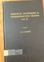 Research Techniques in Nondestructive Testing. Volume 6.