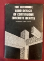 The Ultimate Load Design of Continuous Concrete Beams.
