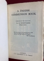 A Parish Communion Book. With Many Empty Pages for Manuscript Additions.