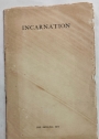 Incarnation. A Monologue in Verse. Based Upon Bergson's L'Evolution Creátrice.