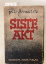 Siste Akt. Mine Humanitaere Forhandlinger i Tyskland varen 1945 og deres politiske Folger.