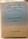 American Missionaries in China. Papers from Harvard Seminars.