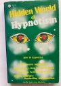 Hidden World of Hypnotism. Edited by Hal Cohen.