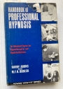 Handbook of Professional Hypnosis. An Advanced Course for Hypnotherapists and Hypnotechnicians.