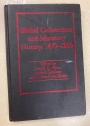 Global Connections and Monetary History, 1470 - 1800.