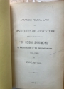 Japanese Feudal Law: The Institutes of Judicature, being a Translation of "Go Seiai Shikimoku", the Magisterial Code of the Hojo Power-Holders. (AD 1232)