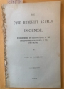 The Four Buddhist Agamas in Chinese. A Concordance of their Parts and of the Corresponding Counterparts in the Pali Nikayas. Extracted from Transactions of the Asiatic Society of Japan, 1908.