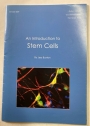 An Introduction to Stem Cells.