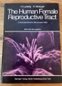 The Human Female Reproductive Tract. A Scanning Electron Microscopic Atlas.