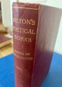 The Poetical Works of John Milton. Volume 1: The Minor Poems.