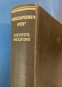 Shakespeare's Ovid's, being Arthur Golding's Translation of the Metamorphoses, Edited by W H D Rouse.