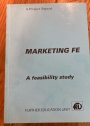 Marketing FE. A Feasibility Study.