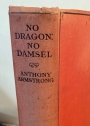 No Dragon: No Damsel.