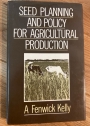 Seed Planning and Policy for Agricultural Production.