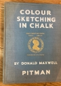 Colour Sketching in Chalk.