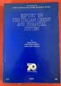 Report on the Italian Credit and Financial System. Report by the Commission Appointed by the Minister of the Treasury.