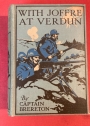 With Joffre at Verdun a Story of the Western Front.