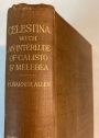 Celestina, or, the Tragi-Comedy of Calisto and Melibea.