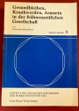Gesundbleiben, Krankwerden, Armsein in der frühneuzeitlichen Gesellschaft. Gesunde und Kranke in den Reichsstädten Überlingen und Ulm, 1500 - 1700.