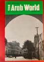 The Arab World. The Journal of the Anglo-Arab Association. No 31, Autumn 1971.