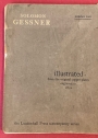 Illustrated Gleaning from the Classics. Number 2: Solomon Gessner. With Six Illustrations and Extra Portrait from the Original Copper-Plates Engraved in 1802.