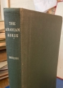 The Arabian Horse. His Country and People. Reprint of the 1894 Edition.