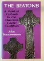 The Beatons: A Medical Kindred in the Classical Gaelic Tradition.