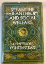 Byzantine Philanthropy and Social Welfare.