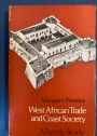 West African Trade and Coast Society: A Family Study.
