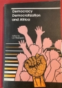 Democracy, Democratization and Africa: Essays in Commemoration of the 2,500th Anniversary of the Ancient Greek Discovery of Democracy.
