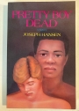 Pretty Boy Dead.