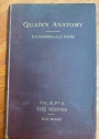 Quain's Elements of Anatomy. In Three Volumes. Volume 3, Part 2. The Nerves, by Professor Thane. Illustrated by 102 Engravings. Tenth Edition.