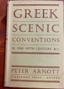 Greek Scenic Conventions in the Fifth Century BC.