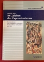 Im Zeichen des Expressionismus: Kompositionen Paul Hindemiths im Kontext des Frankfurter Kulturlebens um 1920.