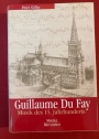 Guillaume Du Fay. Musik des 15. Jahrhunderts.