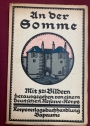 An der Somme: 321 Lichtbilder zur Erinnerung an die Zeit des Stellungskampfes und der Abwehr der englischen Offensive.