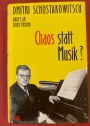 Chaos statt Musik? Briefe an einen Freund.