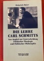 Die Lehre Carl Schmitts: Vier Kapitel zur Unterscheidung politischer Theologie und politischer Philosophie.