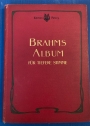 Brahms-Album. Ausgewählte Lieder für eine Singstimme mit Klavierbegleitung, Band 2. Tiefere Stimme.
