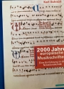 2000 Jahre europäische Musikschriften: Eine Einführung in die Notationskunde.